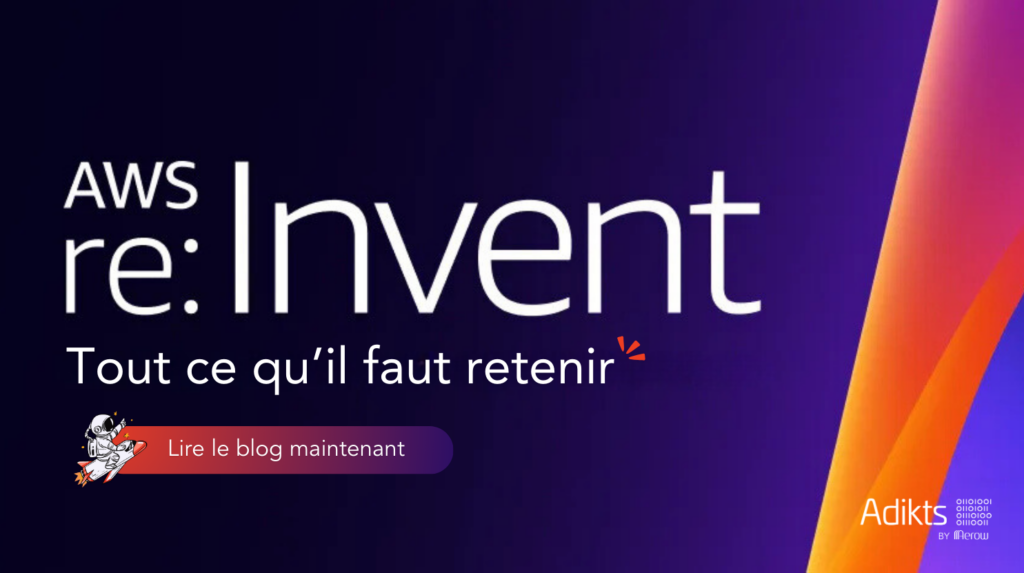 AWS ReInvent 2024 - Adikts AWS